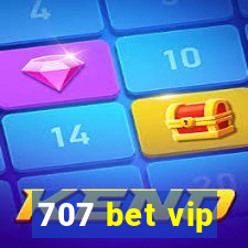 707 bet vip